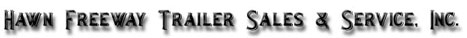 Hawn Freeway Trailer Sales, Inc. Dallas Texas